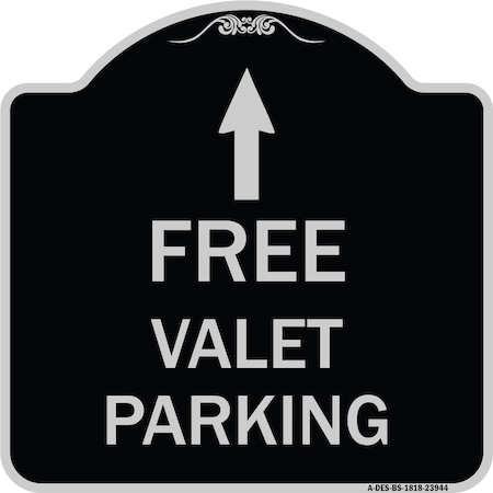 Signmission Free Valet Parking W/ Ahead Arrow Heavy-Gauge Aluminum Architectural Sign, 18" x 18", BS-1818-23944 A-DES-BS-1818-23944